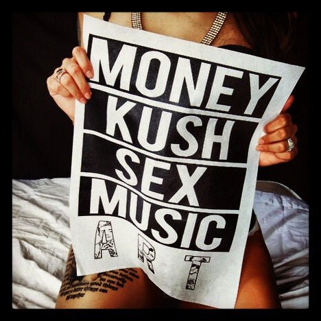 MONEY KUSH SEX MUSIC ART - Château Wanton
